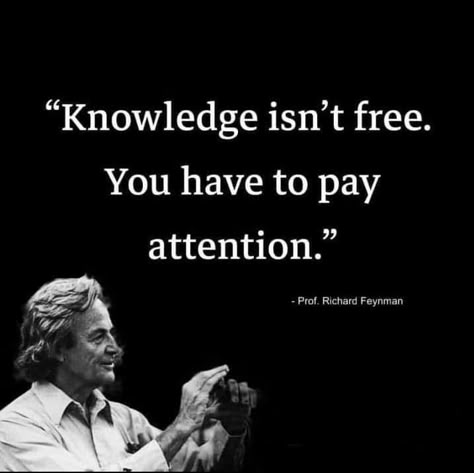 Richard Feynman Aesthetic, Scientists Quotes, Richard Feynman Quotes, Intellectual Aesthetic, Knowledge Aesthetic, Space Collage, Beast Quotes, Richard Feynman, Boxing Quotes