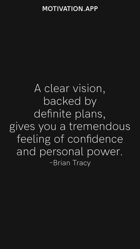 Morning Mindset, Brian Tracy Quotes, Motivation App, Brian Tracy, Personal Power, Clear Vision, Live For Yourself, Inspirational Quotes, Confidence