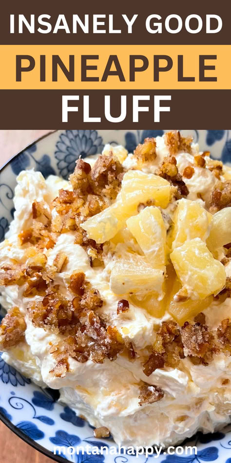 Pineapple fluff recipe with pretzel topping. Text says, "Insanely Good Pineapple Fluff montanahappy.com" Good Dessert Recipes, Pineapple Fluff Recipe, Desserts Pineapple, Easy Desserts Recipes, Pineapple Fluff, Cold Dessert Recipes, Tropical Desserts, Spring Recipes Dessert, Pineapple Dessert Recipes