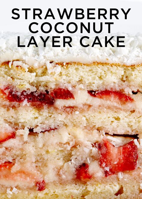 Coconut Layer Cake, Recipes Strawberry, Coconut Cake Recipe, Strawberry Shortcake Recipes, Shortcake Recipe, Best Cake Recipes, Piece Of Cake, Coconut Cake, Strawberry Recipes