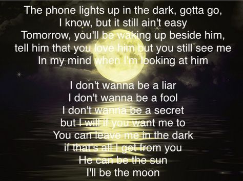 When a song speaks to you so deeply you weep....I'll be the Moon ~ Dierks Bentley Moon Lyrics, Spiritual Sayings, Perfect Quotes, Name That Tune, Lyrics To Live By, Country Lyrics, Dierks Bentley, Maren Morris, Country Song