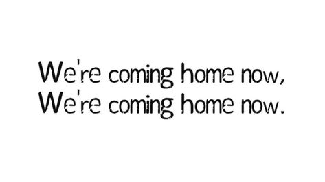 Dotan - Home (We're coming home now) with lyrics songtekst Im Coming Home, All Songs, Crazy Girls, Coming Home, Singing, Affirmations, Songs, Funny