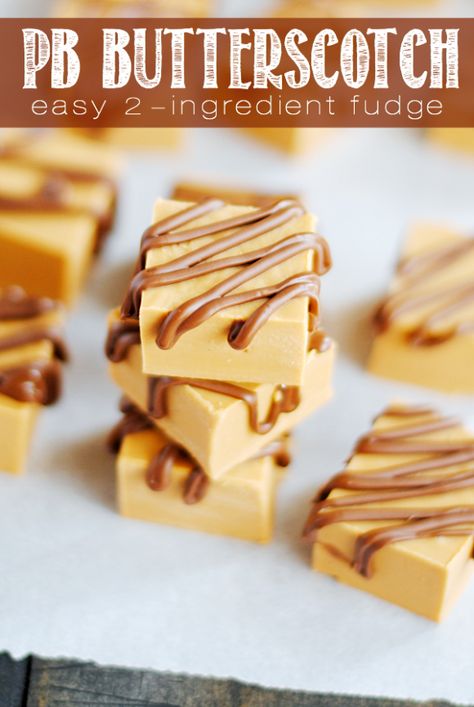 Peanut Butter Butterscotch Fudge Easy Fudge Peanut Butter, Easiest Peanut Butter Fudge, Peanut Butter Fudge Old Fashioned, Allrecipes Peanut Butter Fudge, Peanut Butter Fudge Allrecipes, Butterscotch Fudge, 2 Ingredient Fudge, 2 Ingredient Desserts, Fudge Recipes Easy