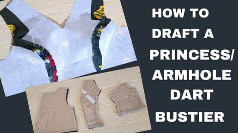 Bust Darts Placement, Bustier Pattern Measurements, How To Draft Princess Seam Pattern, Princess Dart Bustier Pattern, How To Cut Princess Dart Bustier, How To Add A Bust Dart To A Pattern, Bustier Pattern, How To Contour, Youtube Tutorials