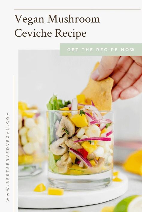 A seafood-free and completely vegan mushroom ceviche with mango and lime! A refreshing and flavorful dish to serve as an appetizer, snack, or even great for a party. This ceviche has so many things going for it because it's addictive, healthy, vegan, plant-based, fish-free, dairy-free, and gluten-free. #veganrecipes #ceviche #plantbased #veganappetizer #veganpartyfood Mushroom Ceviche, Ceviche With Mango, Vegan Ceviche, Mexican Ceviche, Vegan Finger Foods, Vegan Party Food, Ceviche Recipe, Vegan Mushroom, Vegan Soups