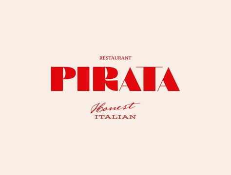 Pirata Restaurant Branding Refresh on Behance Red Logo Design Ideas, Spain Typography, Italian Restaurant Logos, Restaurant Branding Identity, Italian Logo, Logo Typo, Typographie Logo, Pizza Branding, Pizza Logo