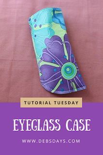 Tutorial Tuesday - How to Sew a Fabric Eyeglass Case Eyeglass Cases Tutorial, Eyeglass Cases Pattern, Fabric Eyeglass Cases, Sew Tips, Scrap Fabric Projects, Beginner Sewing Projects Easy, Small Sewing Projects, Leftover Fabric, Sewing Projects For Beginners