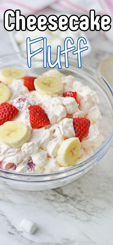 Cheesecake Fluff Salad, Jello Fruit Salads, Strawberry Banana Cheesecake Salad, Cheesecake Fluff, Cheesecake Fruit Salad, Fluff Salad Recipes, Fresh Fruit Desserts, Strawberry Fluff, Sugar Free Fruits