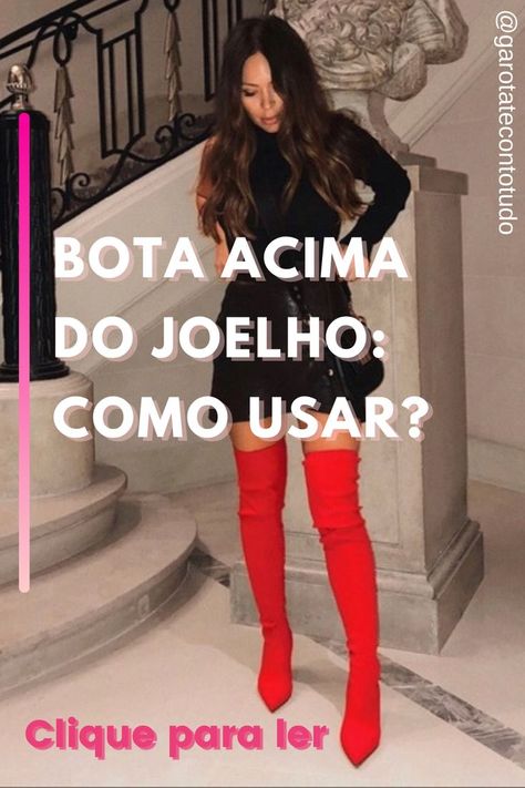 Como usar botas acima do joelho/over the knee. 3 dicas importantíssimas para você que gosta de botas acima do joelho. Clique para ler a matéria. #botaacimadojoelho #botas Bota Over, Look Plus Size, Over The, Look Plus, Over The Knee, Over Knee Boot, Knee Boots, The Knee