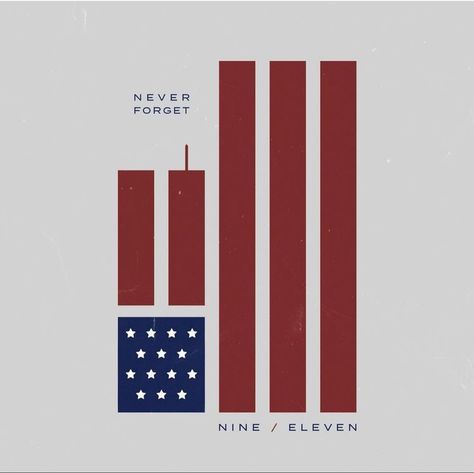 Nine Eleven, We Will Never Forget, Weird Holidays, Twin Towers, God Bless America, Never Forget, Independence Day, Bar Chart, Flag