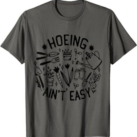 Ain't Easy Lovers Gardening Design Idea for Hoeing Plants Office, Gardening Design, Office Plants, Gift Design, Garden Lovers, Veggie Garden, Easy Gifts, Plant Lover, Branded T Shirts