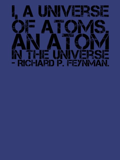 "Richard Feynman Quote - Famous Physicist Quote" T-shirt by SecularAtheist | Redbubble Physicists Quotes, Quantum Physics Quotes, Richard Feynman Quotes, Quotes From Famous Philosophers, Einstein Quotes Imagination, Space Collage, Einstein Imagination Quote, Board Wallpaper, Richard Feynman