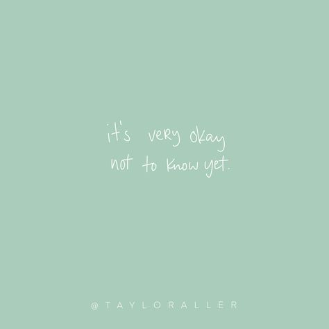 It’s okay not to know yet | Quote for Instagram | Taylor Aller Multipotentialite | life can be confusing, it’s totally okay not to know. Embrace uncertainty! | inspiring motivational self care gentle quotes for social media | Handlettering Handlettered Procreate Upheaval Quotes, Quotes About Uncertainty Life, Confusion Quotes Life, Embrace Uncertainty Quotes, Quotes For Uncertainty, It’s Not That Deep, Quotes On Confusion, Confused Quotes Life, Quotes About Being Confused