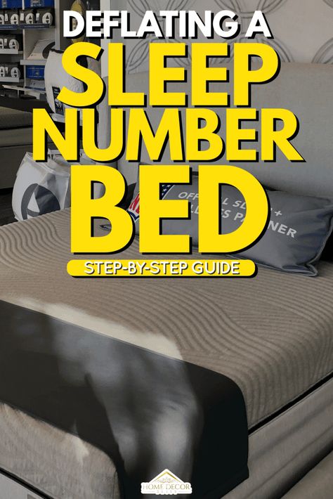 Deflating a Sleep Number Bed: Step-by-Step Guide Home Decor And Organization, Flexible Bed, Cottagecore Living, Sleep Number Bed, Getting Ready To Move, Best Sheets, Adjustable Mattress, Small Space Solutions, Air Mattress