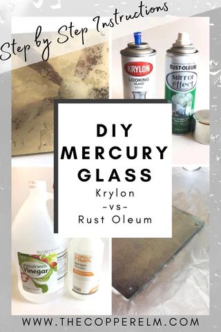 DIY Mercury Glass - Krylon vs Rust-Oleum– The Copper Elm Mercury Spray Paint, Fake Mercury Glass Diy, Antiquing Glass Diy, How To Make Mercury Glass Vases, Antique Mirror Glass Diy, How To Make Mercury Glass Mirror, Mercury Mirror Diy, How To Mercury Glass Diy, How To Antique Glass Diy