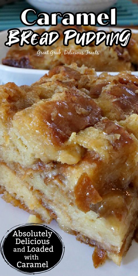 Closeup shot of slice of delicious caramel bread pudding on white plate with more bread pudding in baking dish in background. Carmel Apple Bread Pudding Recipe, Bread Pudding With Maple Syrup, French Bread Dessert Ideas, What To Do With Challah Bread, Pecan Caramel Bread Pudding, Bread Pudding Loaf, Praline Bread Pudding Recipe, Custardy Bread Pudding, Bread Pudding Bundt Cake