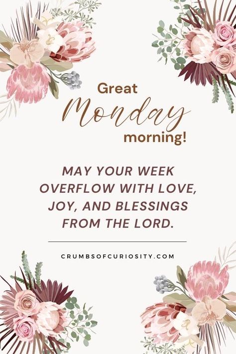 37 Uplifting Monday Blessings To Start The Week Right - Crumbs of Curiosity New Week Blessings, Monday Blessings New Week, Monday Morning Prayer, Have A Blessed Monday, Blessed Monday, Monday Morning Blessing, Lifting Quotes, Monday Greetings, Monday Wishes