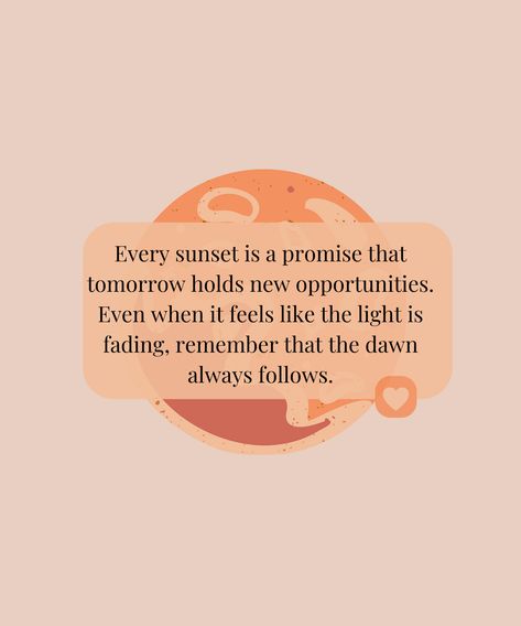 As the sun sets, it promises that a new day is on the horizon. 🌄 Let this quote remind you that even in the darkest moments, hope and opportunity await. Pin this for daily encouragement to embrace every new beginning. 🌟 Sun Sets Quotes, Daily Encouragement, Sun Sets, New Beginning, On The Horizon, The Promise, The Horizon, New Opportunities, A New Day