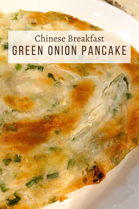 Green Onion Pancakes Chinese, Onion Pancake Chinese, Spring Onion Pancake Recipe, Green Onion Cakes Recipes, Taiwanese Green Onion Pancake, Onion Cakes Recipe, Recipes With Green Onions, Chinese Breakfast Recipes, Savory Pancakes Recipe