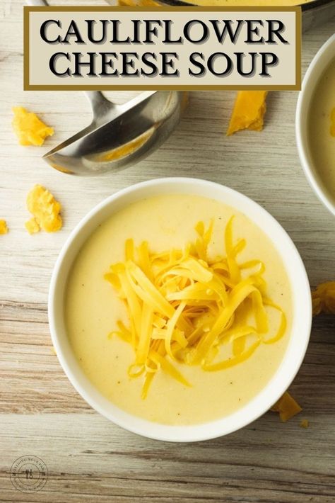 BIG POT AND BOWLS OF CAULIFLOWER CHEESE SOUP Cheesey Cauliflower, Easy Cauliflower Soup, Cauliflower Cheese Soup, Cauliflower Cheese Soups, Cheesy Cauliflower Soup, Cauliflower Soup Recipe, Cheese Soup Recipe, Cheese Soup Recipes, Cauliflower Soup Recipes