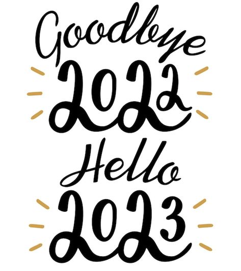 Goodbye 2022 hello 2023 happy new year s... | Premium Vector #Freepik #vector #2023 #calendar-banner #christmas-2023 #welcome-design Goodbye 2022 Hello 2023, Goodbye 2022, Hello 2023, Happy New Year Shirt, 2023 Happy New Year, New Year Shirt, Print Typography, New Years Shirts, Print Templates