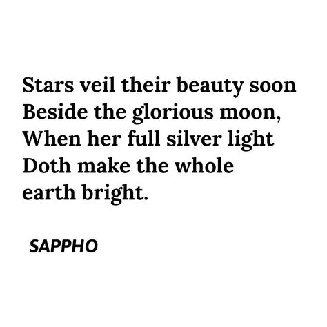 Queer Poetry Quotes, Sappho Quote Tattoo, Sappho's Poems, Sappho Poems, Sapho Quote, Sappho Tattoo, Sapphic Quotes, Sappho Quotes, Sappho Poetry