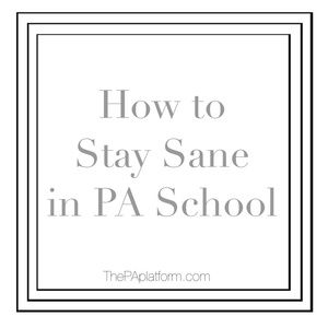 Tips to Staying Sane in Physician Assistant School | The PA Platform Pa School Aesthetic, Pa School Interview, Physician Associate, Physician Assistant Student, Online Volunteering, Physician Assistant School, Pa Life, School Guide, School Interview