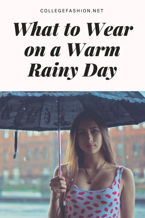 Rainy Day Date Outfit, Warm Rainy Day Outfit, Hot Rainy Day Outfit, Rainy Day Summer Outfits, Rainy Day Outfit Summer, Outfit For Rainy Day, Rainy Day Dates, Rainy Day Outfit For Fall, Raining Day Outfit