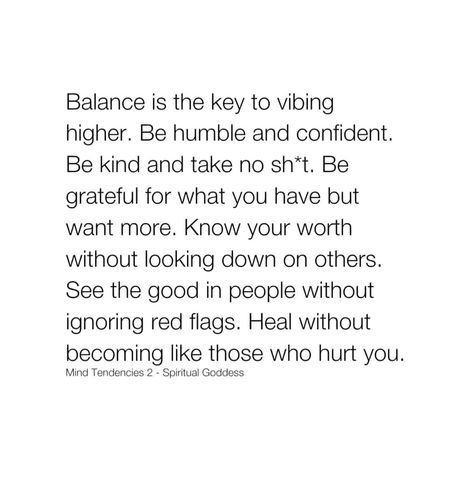 Balance is the 🔑. Be humble. Stay positive. #godspeed #kaizen🤞🏾💫🩷 Stay Humble Quotes, Self Made Quotes, Ancestral Prayers, Humble Quotes, Personal Healing, Narcissism Quotes, Life Advice Quotes Inspiration, Setting Intentions, Be Humble