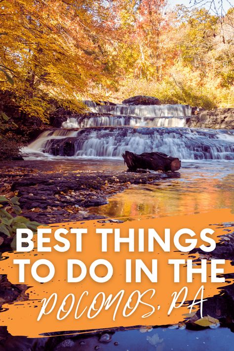 Best Things to Do in the Poconos, PA: 12 Pocono Attractions - Global Viewpoint Things To Do In The Poconos, Poconos Aesthetic, Poconos Pennsylvania, Bushkill Falls, Lake Wallenpaupack, The Poconos, Adventure Ideas, Ny Trip, Pocono Mountains