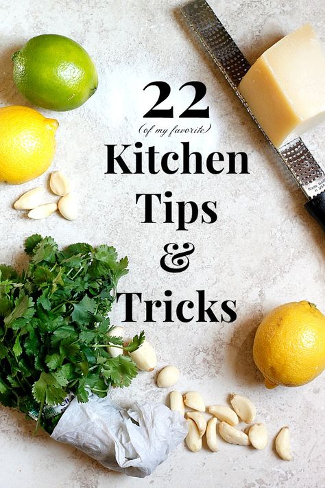 22 (of my favorite) Kitchen Tips and Tricks! - Fabtastic Life Kitchen Tips And Tricks, Kitchen Hacks Food, Cooking 101, Cooking Basics, Smart Kitchen, Cooking Skills, Kitchen Tips, Favorite Kitchen, Cooking Techniques