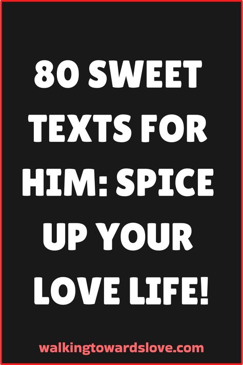 Discover 80 sweet texts for him messages to express your feelings in a thoughtful way. Use these heartfelt messages to show how much you care and make his day brighter. Whether it's a special occasion or just because, these romantic texts are perfect for sharing your love and appreciation. Strengthen your bond with him by sending one of these sweet and sincere messages today! I Miss Your Touch, Sweet Texts For Him, Spice Up Your Love Life, Truth Or Dare Questions, Find A Husband, Romantic Texts, Showing Gratitude, To Express Your Feelings, Sweet Texts