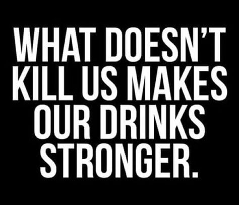 🍸🍷 Stream Quotes, Bartender Humor, Drink Quotes, Bartender Funny, I Need A Drink, Goof Troop, Strong Drinks, Stair Riser, Drunk Humor