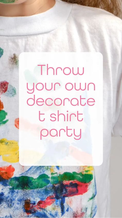 Throw your own decorate t shirt party - Craft with Cartwright T Shirt Decorating Ideas For Kids, Puffy Paint Shirts Ideas, Shirt Decorating Ideas, Diy Tshirt Painting Ideas, Decorating Shirts, Design Your Own Tshirt, Shirt Craft, Tshirt Painting, Paint Shirts