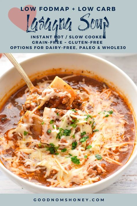 This easy Low FODMAP Low Carb Lasagna Soup recipe for the Instant Pot or slow cooker offers the same comforting flavors of lasagna but with only a fraction of the effort, FODMAPs, or carbs! Low FODMAP, low carb, gluten-free and grain-free with dairy-free, Paleo, and Whole30 option. #GoodNomsHoney #LowFODMAP #LowCarb #LasagnaSoup #instantpot #slowcooker #crockpot #grainfree #glutenfree #lunch #dinner #fallrecipes #winterrecipes #easy Low Fodmap Ground Beef Soup, Gluten Free Soups In Instant Pot, Low Fodmap Super Bowl Recipes, Low Fodmap Chicken Noodle Soup, Low Carb Low Fodmap, Low Fodmap Tortilla Soup, Low Fodmap Crockpot Chicken, Low Fodmap Lasagna Soup, Fodmap Gluten Free Recipes