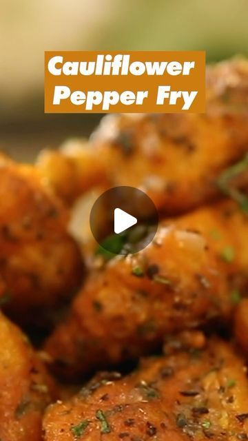 Cauliflower Fry Indian Recipe, Sanjeev Kapoor Recipes, Cauliflower Recipes Indian, Indian Cauliflower Recipes, Crispy Recipes, Sanjeev Kapoor, Fried Cauliflower, Pepper Powder, Cauliflower Recipes