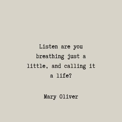 Mary Oliver Poems Quotes, You Do Not Have To Be Good Mary Oliver, Mary Oliver Quotes, Mary Oliver Poems, Commonplace Book, Senior Quotes, Mary Oliver, Favorite Book Quotes, Quotes By Authors