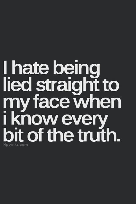 I hate it when people try to manipulate you as much as being lied to. I like two-faced people even less. It's even worse when people try to manipulate someone you care about against you to take their side, when they are the ones at fault. Then they are angry at you for it. Grow up! Now Quotes, E Card, Quotable Quotes, True Words, Great Quotes, True Quotes, Relationship Quotes, The Truth, Words Quotes