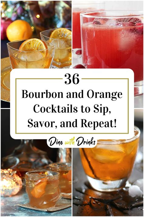 Collage of 4 bourbon and orange cocktails. Orange Cocktail Recipes, Bourbon Drinks Recipes, Maple Cocktail, Orange Juice Cocktails, Orange Juice Recipes, Orange Juice Drinks, Best Bourbon, Bourbon Cocktail Recipe, Bourbon Recipes