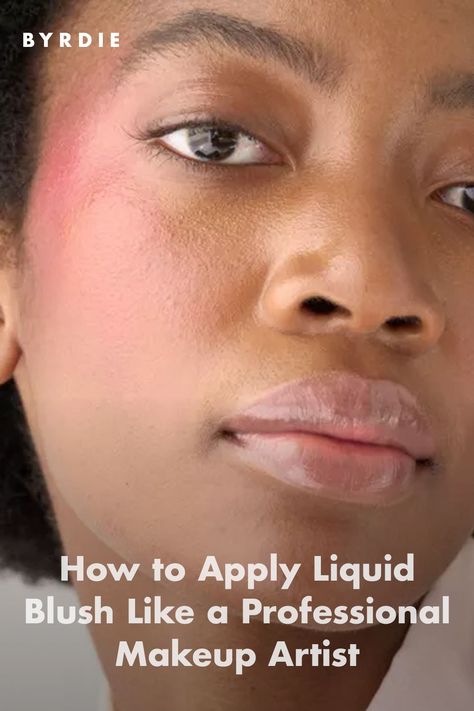 How to Apply Liquid Blush Like a Professional Makeup Artist How To Apply Liquid Blush, How To Apply Blusher, How To Apply Blush, Liquid Blush, Makeup Needs, Celebrity Makeup Artist, Skin Prep, Makeup Transformation, Professional Makeup Artist