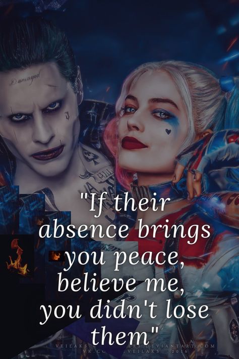 If their absense brings you peace, believe me, you didn't lose them - Harley Quinn, Harley Quinn quotes, Harley Quinn joker quotes, Motivational quotes Couple Tattoos Simple, Joker Love Quotes, Revenge Quotes, Edgy Quotes, Harley Quinn Tattoo, Harley Quinn Joker, Harley And Joker Love, Tattoos Simple, Quotes Couple