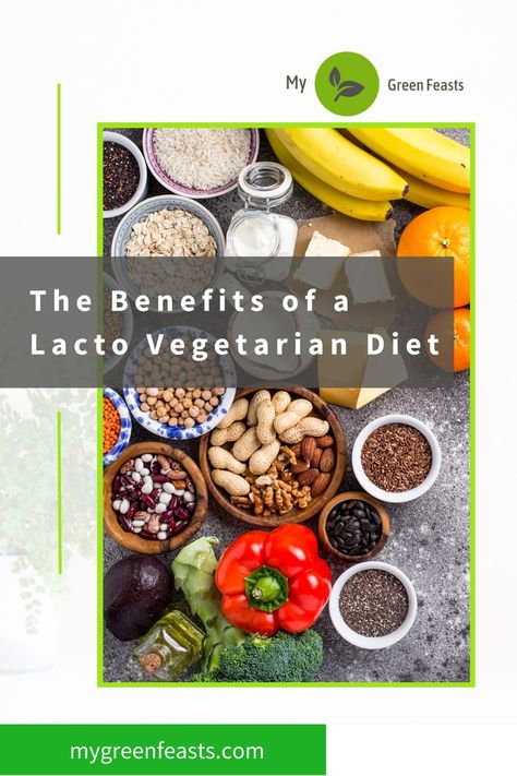 Lacto Vegetarian Diet Lacto Vegetarian, Diet Guide, Vegetarian Diet, Work For You, Delicious Recipes, Health Benefits, Healthy Life, Healthy Living, Yummy Food