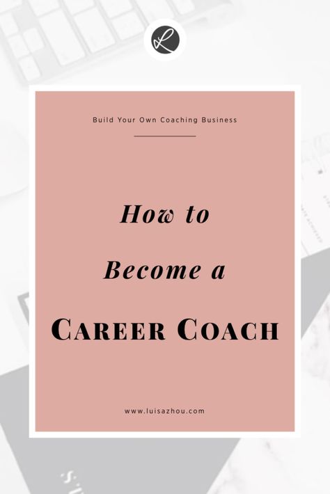 How to Become a Career Coach: The Definitive Guide (2022) Career Coaching Business, How To Start A Coaching Business, Career Coach Branding, Career Coaching Tools, Time Management Plan, 2024 Manifestations, Career Management, Life Coach Certification, Career Consultant