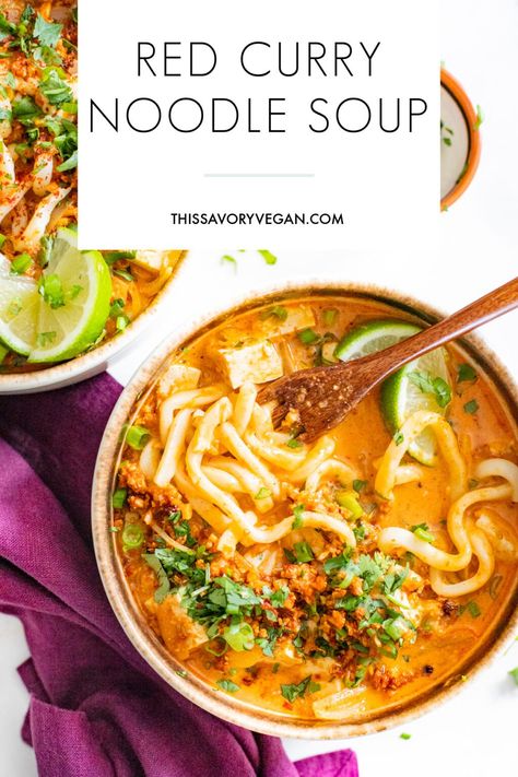 Red Curry Noodle Soup - This Savory Vegan Vegan Udon Noodles, Red Curry Tofu, Vegan Udon, Pescatarian Food, Red Curry Noodle Soup, Curry Noodle Soup, Vegan Cauliflower Recipes, Udon Noodle Soup, Crispy Cauliflower