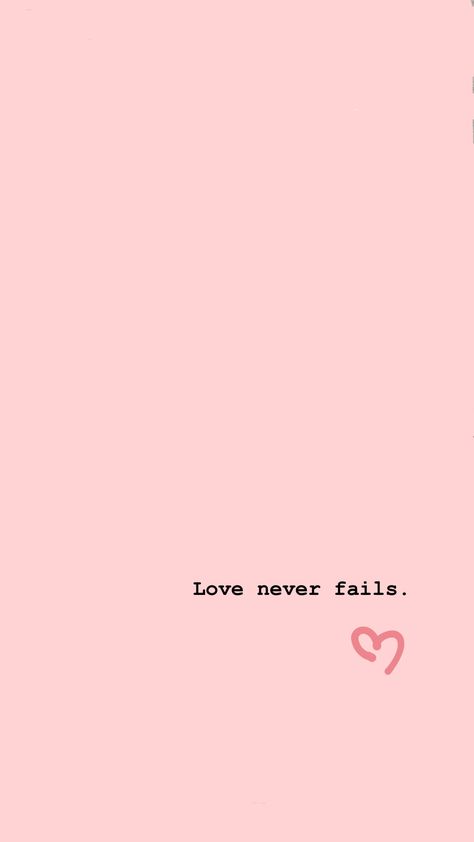 love never fails... 💓💓 Love Never Fails If It Does It Wasnt Love, Love Never Fails Tattoo, Tats Inspiration, Love Never Fails Bible Verse, Ann Voskamp Quotes, Short Bible Quotes, Jesus Christ Quotes, Bible Verse Background, Bible Doodling