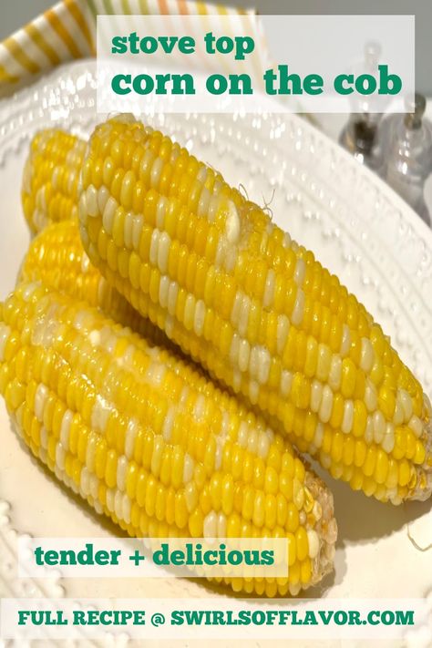 My favorite way to cook corn on the cob is on the stovetop with milk, butter and sugar. Stovetop Corn on the Cob is tender and flavorful! An easy side dish recipe that will be a family favorite. Stovetop Corn, Easy Corn Recipes, Grilled Corn Recipes, Cook Corn, Balsamic Chicken Recipes, Skirt Steak Recipes, Cilantro Recipes, Cilantro Lime Sauce, How To Cook Corn