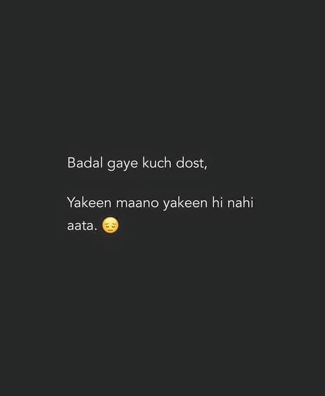 Shayari About Friendship, Friendship Thoughts In Hindi, Dogle Log Shayari Dost, Dost Badal Gaye Shayari, Dosti Dhoka Shayari Friendship, Matlabi Friends Quotes, 2 Lines For Best Friend, Fake Friend Quotes In Hindi, Fake Friendship Quotes Hindi