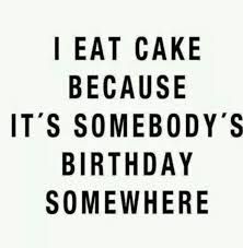 Cake Quotes Funny, Best Funny Quotes, Quotes Food, Pictures Of Food, Food Recipes Easy, Cake Quotes, Silly Quotes, Poster Food, Food Pasta