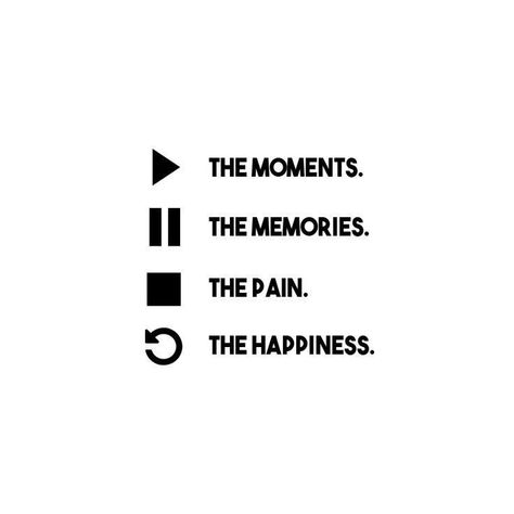 Play The Moments Pause The Memories, Play Pause Tattoo Design, Rewind Quotes, Pause Play Rewind Tattoo, Rewind Aesthetics, Play Pause Stop Rewind Tattoo, Play Pause Tattoo, Pause Quotes, Pause Tattoo