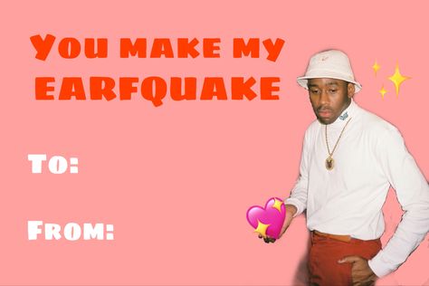 Valentine Cards Funny Memes, Eminem Valentine Card, Cringey Valentines Cards, Drake Valentines Day Cards, Tyler The Creator Valentine Card, Cringy Valentines Cards, Tyler The Creator Cake Ideas, Cringy Valentines, Funny Vday Cards